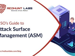 CISO’s Guide to Attack Surface Management (ASM) Fr