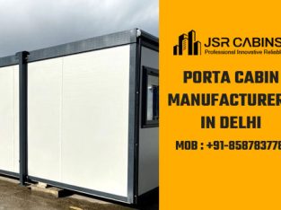 Porta Cabin Manufacturers in Delhi – JSR Cabins