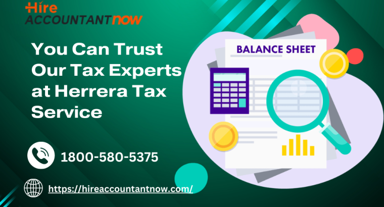 You Can Trust Our Tax Experts at Herrera Tax Servi