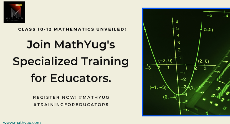 Class 10-12 Maths Teacher Training by MathYug